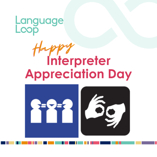 Happy Interpreter Appreciation Day
